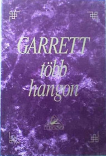 Garrett t�bb hangon