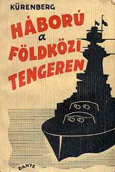 Joachim Von K�renberg - H�bor� a F�ldk�zi-tengeren