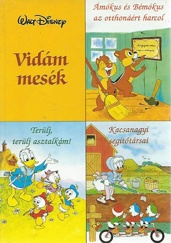 Vidm mesk (Walt Disney) mkus s Bmkus az otthonrt harcol - Terlj, terlj asztalkm! - Kacsanagyi segttrsai