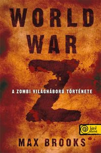 Max Brooks - World War Z - Zombiháború