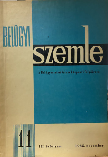 Belügyi szemle III. évfolyam 1965. november