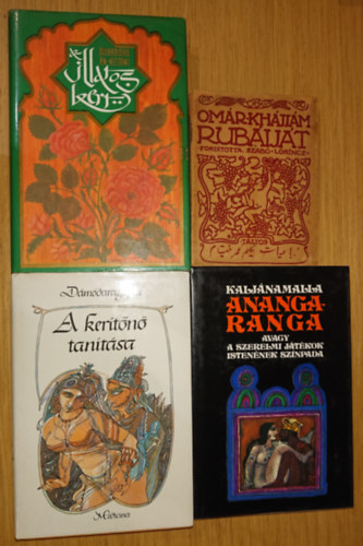 Om�r Kh�jj�m, Kalj�namalla, Muhammad An-Nefzawi, D�m�daragupta - 4 klasszikus erotikus k�nyv keletr�l: Rubaij�t, Anangaranga, Az illatos kert, A ker�t�n� tan�csai