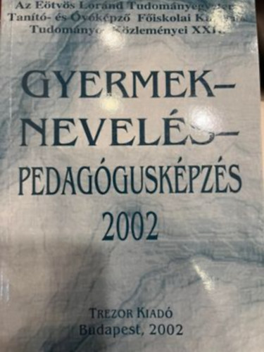 B.panyik Ilona - Gyermek-nevelés - Pedagógusképzés 2002