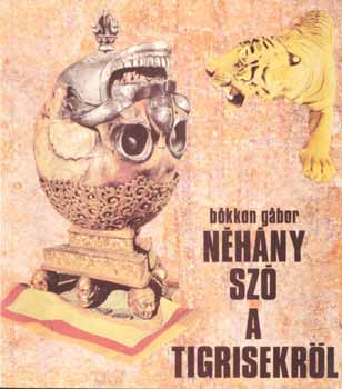 Bókkon Gábor - Néhány szó a tigrisekről