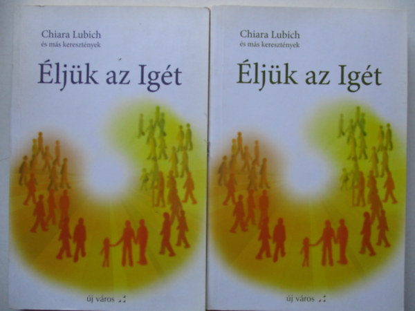 SZERZ Chiara Lubich - ljk az Igt I-II.