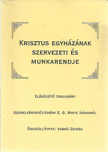 Krisztus egyházának szervezeti és munkarendje