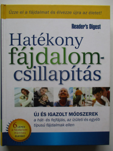 Kakuk Ágnes (szerk.) - Hatékony fájdalomcsillapítás - Új és igazolt módszerek a hát- és fejfájás, az ízületi és egyéb típusú fájdalmak ellen