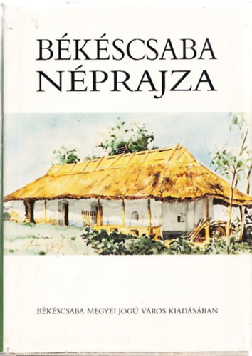 Grin I.-Krupa A. (szerk.) - Bkscsaba nprajza