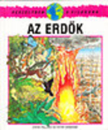 Pollock, Steve-Wingham, Peter - Az erdk (veszlyben a vilgunk)