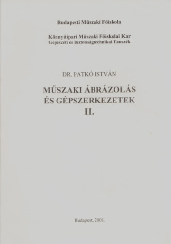 M�szaki �br�zol�s �s g�pszerkezetek II. BMF