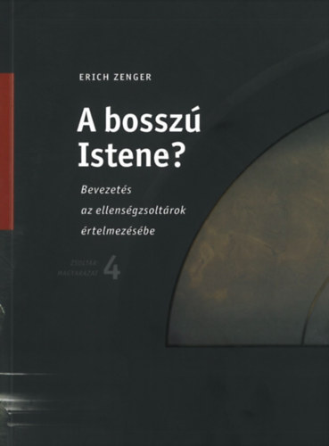 Zenger, Erich - A bossz� Istene?