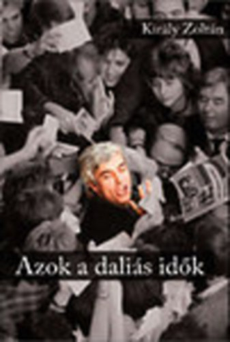 Kirly Zoltn - Azok a dalis idk (DVD mellklettel)