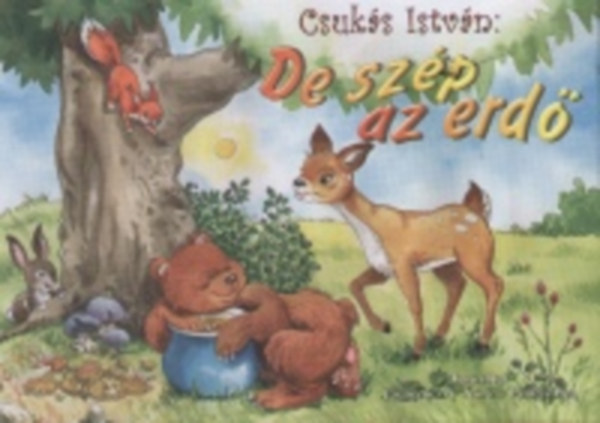 Csuks Istvn - De szp az erd