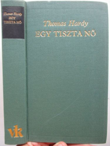 Thomas Hardy - Egy tiszta n