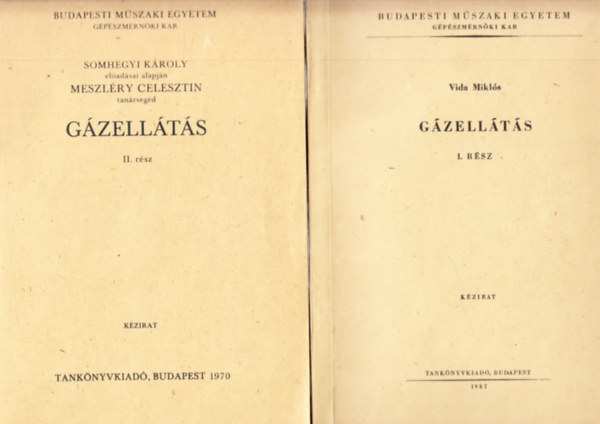Vida Mikls, SOMHEGYI KROLY - MESZLRY CELESZTIN, Meszlry Celesztin - Gzellts I-II. (Kzirat)
