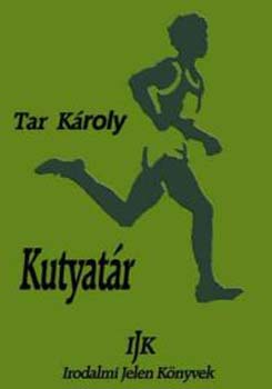 Tar Kroly - Kutyatr