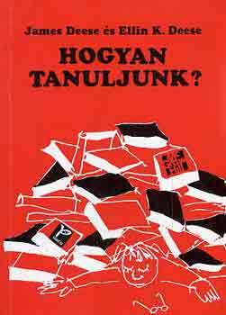 Deese, James, Deese, Ellink., Mundsack, Allan - Hogyan tanuljunk?