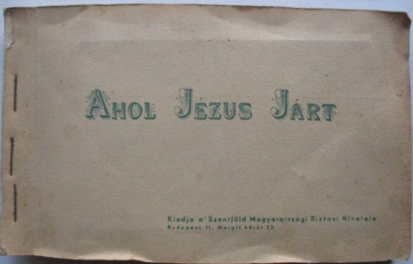 Ahol Jzus jrt (Szentfldi emlk)