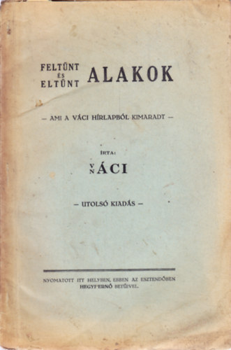 Feltűnt és eltűnt alakok. Ami a váci hírlapból kimaradt