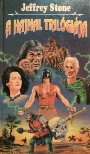 Jeffrey Stone - A hajnal tril�gi�ja
