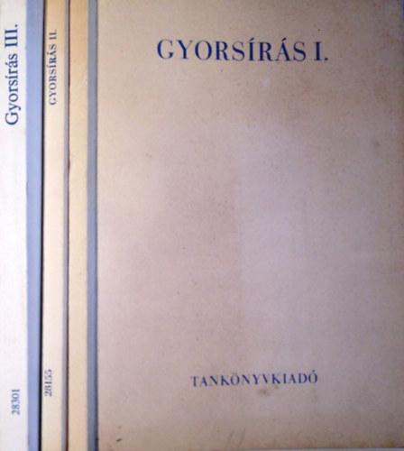 Dr. Kappa Gy�rgy - Kir�ldin� Solt�sz M�ria - Gyors�r�s I-III. a k�zgazdas�gi szakk�z�piskola, a k�z�piskola, a g�p�r�- �s gyors�r�iskola sz�m�ra