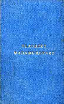 Gustave Flaubert - Madame Bovary