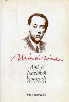 Mrai Sndor - Ami a Naplbl kimaradt 1945-1946