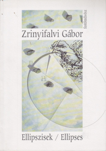 Zrinyifalvi Gbor festmvsz - Ellipszisek / Ellipses
