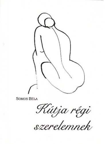 Somos Bla - Ktja rgi szerelemnek (Dediklt)