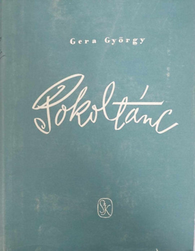 Gera Gyrgy - Pokoltnc
