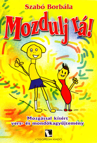 Szab� Borb�la - Mozdulj r�!