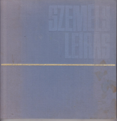 Dr. Lázár-Detrői-Dr. Puskás - Személyleírás