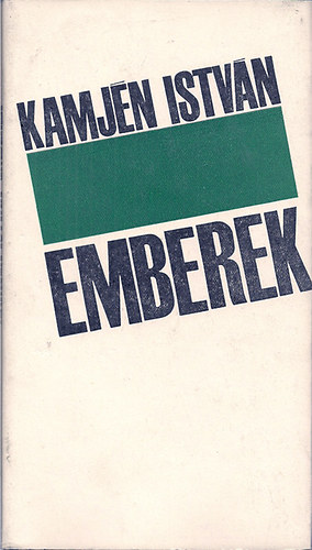Kamj�n Istv�n - Emberek