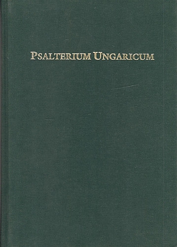 Szenci Moln�r Albert - Psalterium Ungaricum