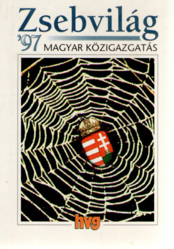Dvid Pter (szerk.) - Zsebvilg '97 - Magyar kzigazgats