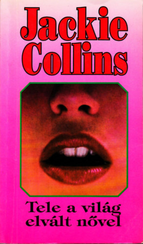 Jackie Collins - Tele a világ elvált nővel