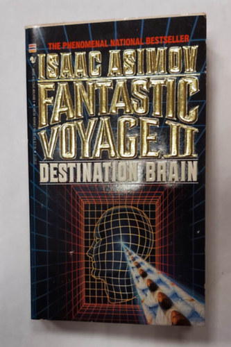 Isaac Asimov - Fantastic Voyage II: Destination Brain (Angol nyelv� sci-fi)
