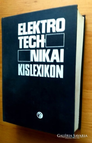 Dr. Asztalos Pter Dr. Bn Gbor Csrgits Ferenc Dry gnes - Elektrotechnikai kislexikon   (Fekete-fehr brkkal illusztrlva. teljes kiads)