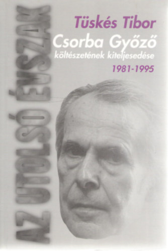 Tsks Tibor - Az utols vszak