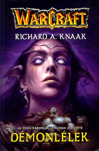 Richard A. Knaak - Warcraft: Dmonllek