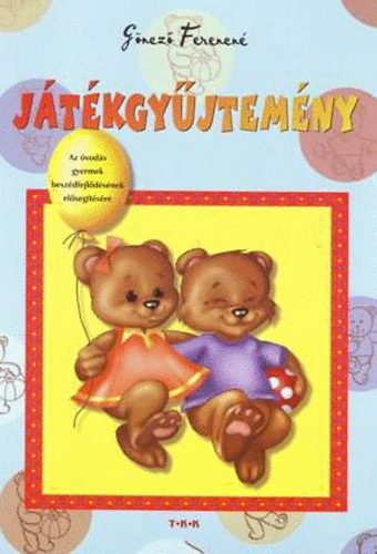 Gönczo Ferencné - Játékgyűjtemény