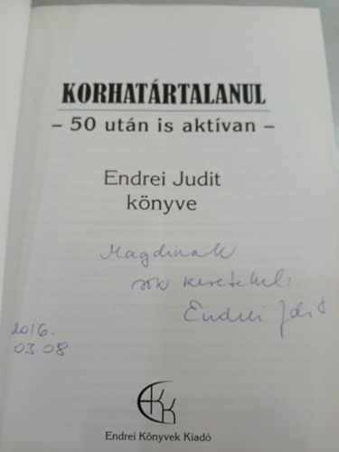 Endrei Judit - Korhatártalanul - 50 után is aktívan