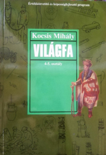 Kocsis Mihly - Vilgfa - rtkkzvett-s kpessgfejleszt program 4.-5. osztly