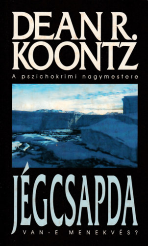 Dean R. Koontz - Jgcsapda - Van-e menekvs?
