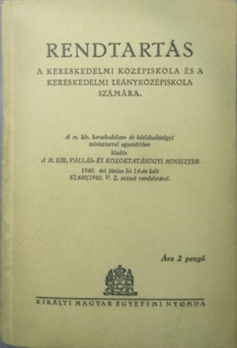 Rendtart�s a kereskedelmi k�z�piskola �s a kereskedelmi le�nyk�z�piskola sz�m�ra