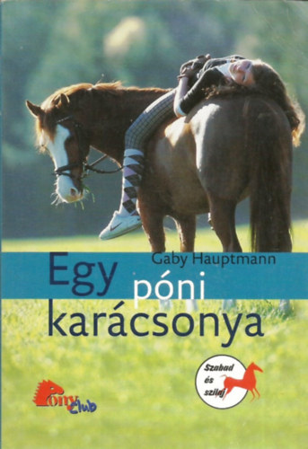 Gaby Hauptmann - Egy pni karcsonya (PonyClub)