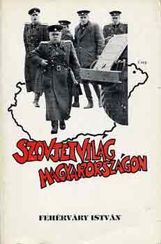 Fehrvry Istvn - Szovjetvilg Magyarorszgon
