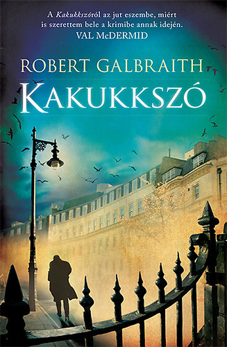 Robert Galbraith (J. K. Rowling) - Kakukksz