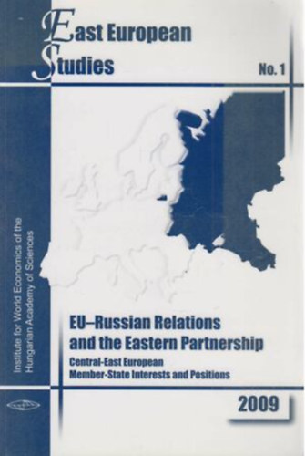 Fti Gbor (szerk.), Ludvig Zsuzsa - EU-Russian Relations and the Eastern Partnership