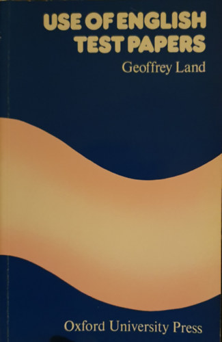 Land Geoffrey - Use of English Test Papers